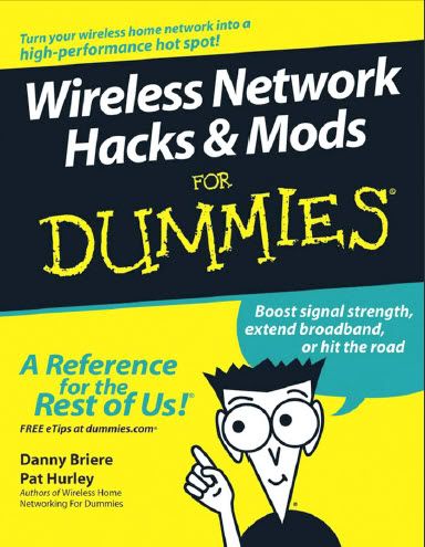 wirelessnetworkhacksmod [ebook]Wireless Network Hacks & Mods for Dummies