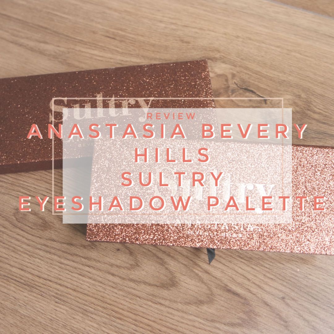 anastasia beverly hills sultry eyeshadow palette review swatch makeup look application anastasia beverly hills sultry eyeshadow palette review swatch makeup look application