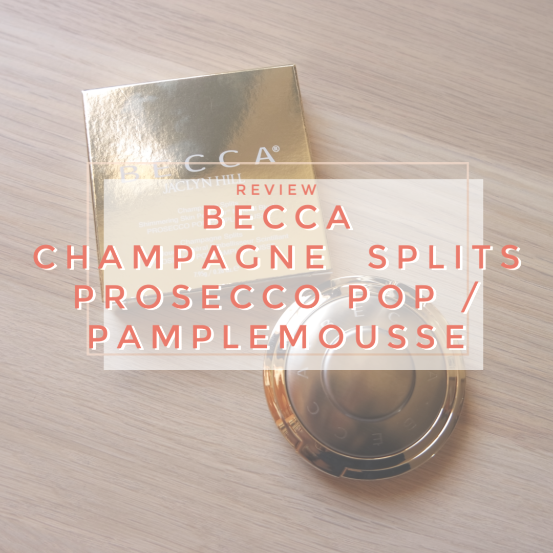 becca champagne splits jaclyn hill skin perfector pressed blush prosecco pop pamplemousse review swatch