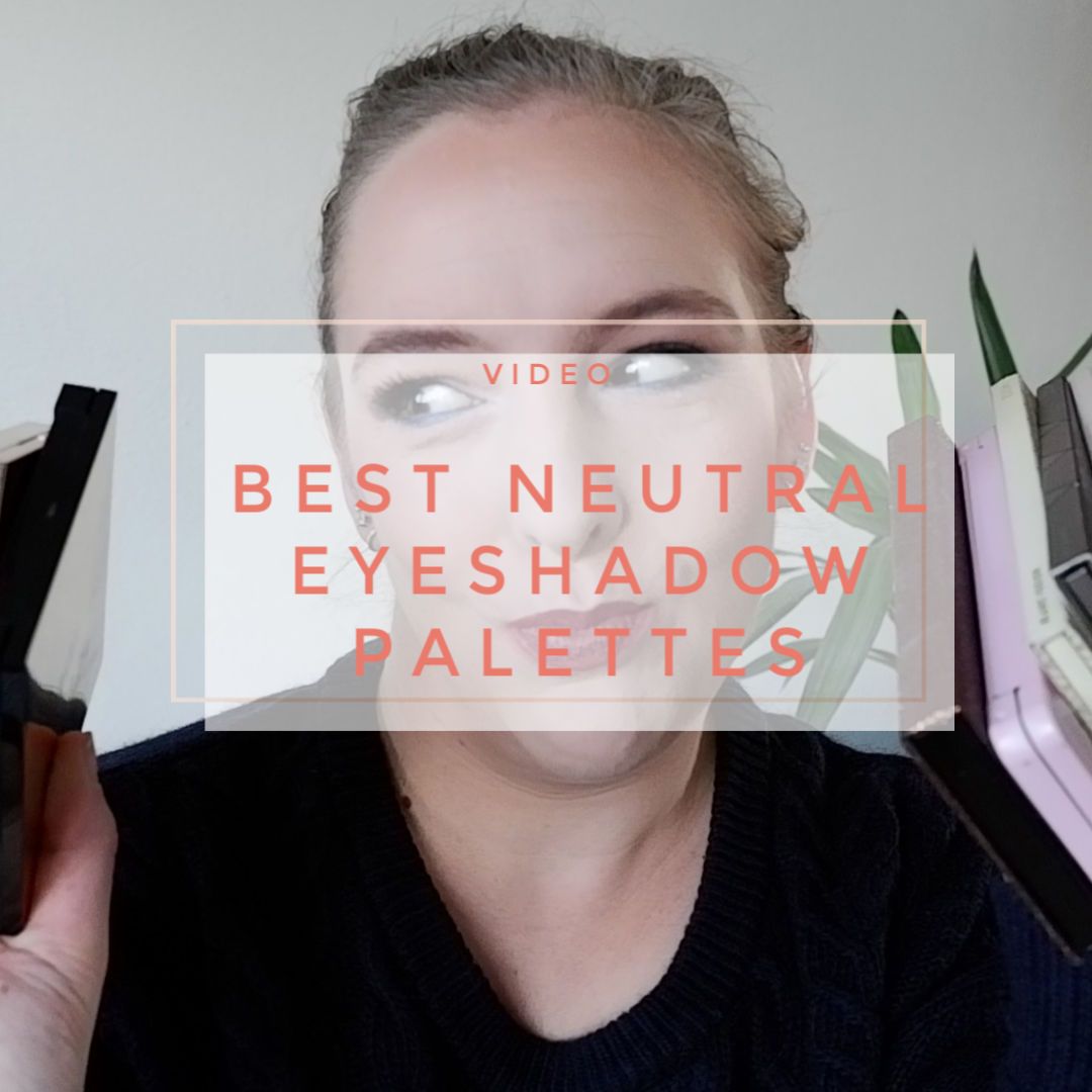 best neutral eyeshadow palettes 2020 favorite makeup best neutral eyeshadow palettes 2020 favorite makeup