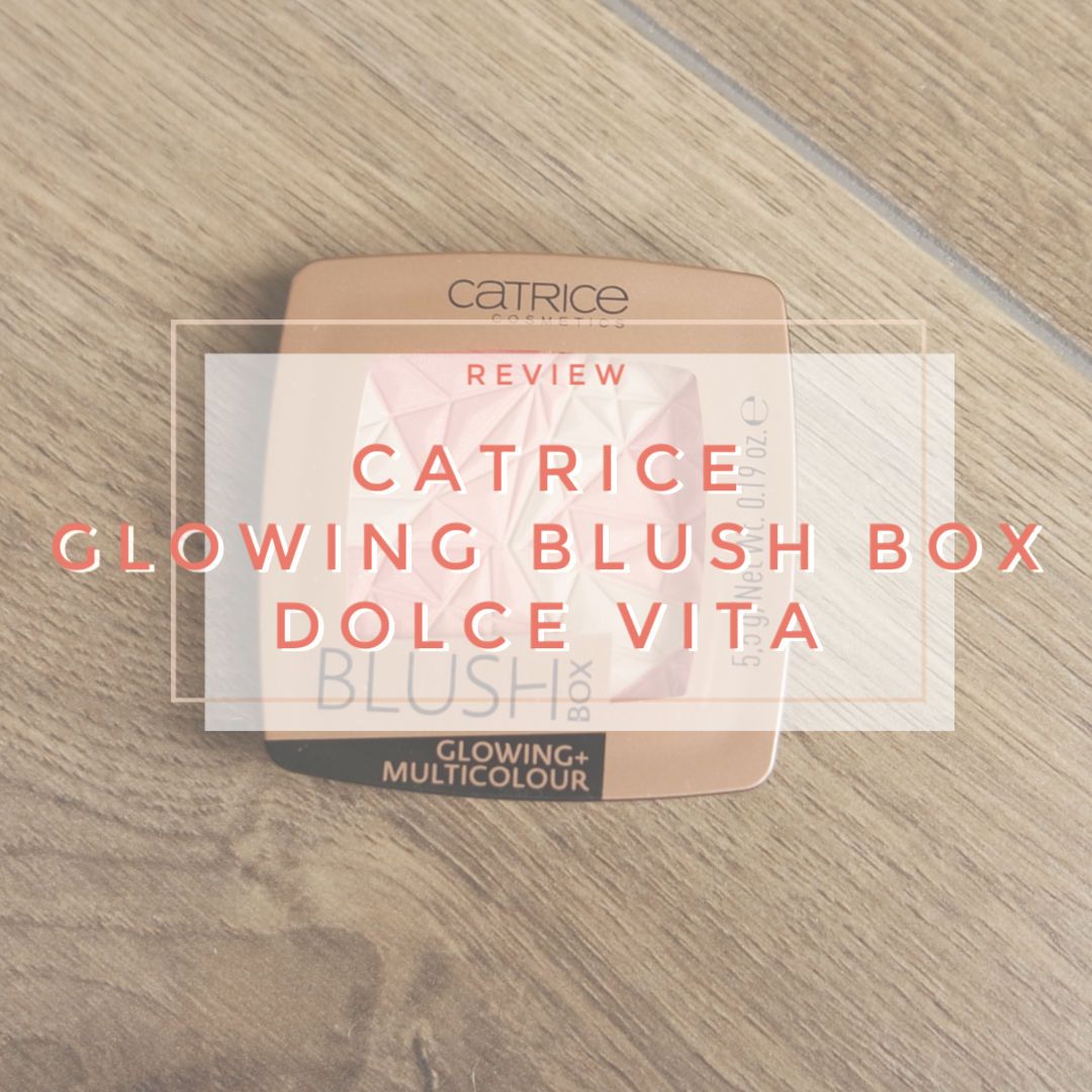 Catrice Blush Box Glowing + Multicolour Dolce Vita Review, Swatch, Makeup Look