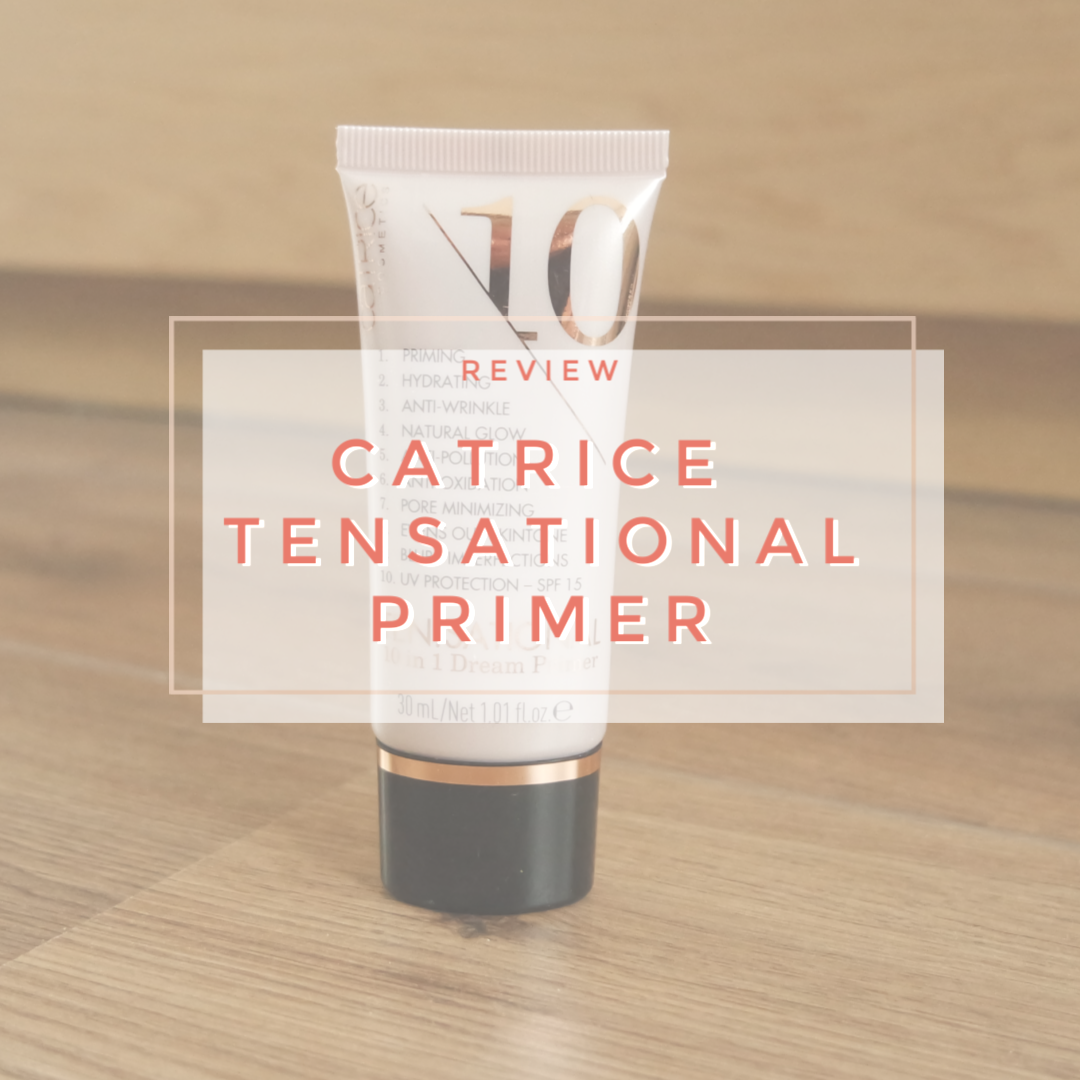 catrice tensational 10-in-1 dream primer review swatch application makeup look