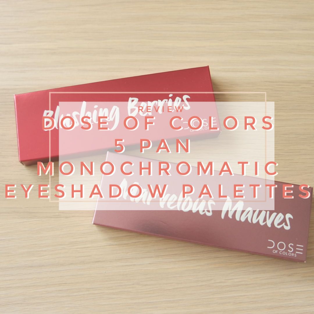 dose of colors monochromatic eyeshadow palette review swatch makeup look marvellous mauves blushing berries application dose of colors monochromatic eyeshadow palette review swatch makeup look marvellous mauves blushing berries application