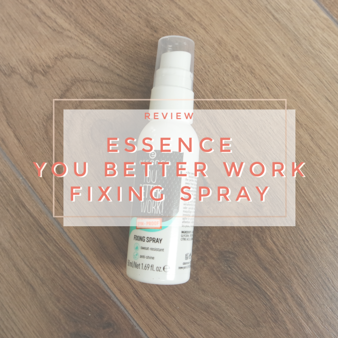essence you better work fixing spray review swatch