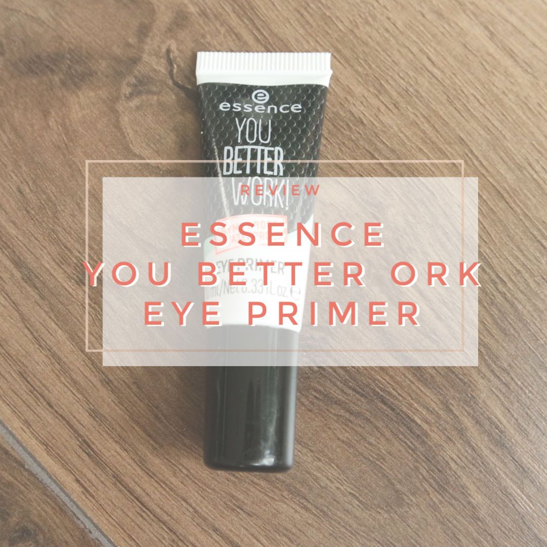 essence you better work eye primer review swatch eyeshadow