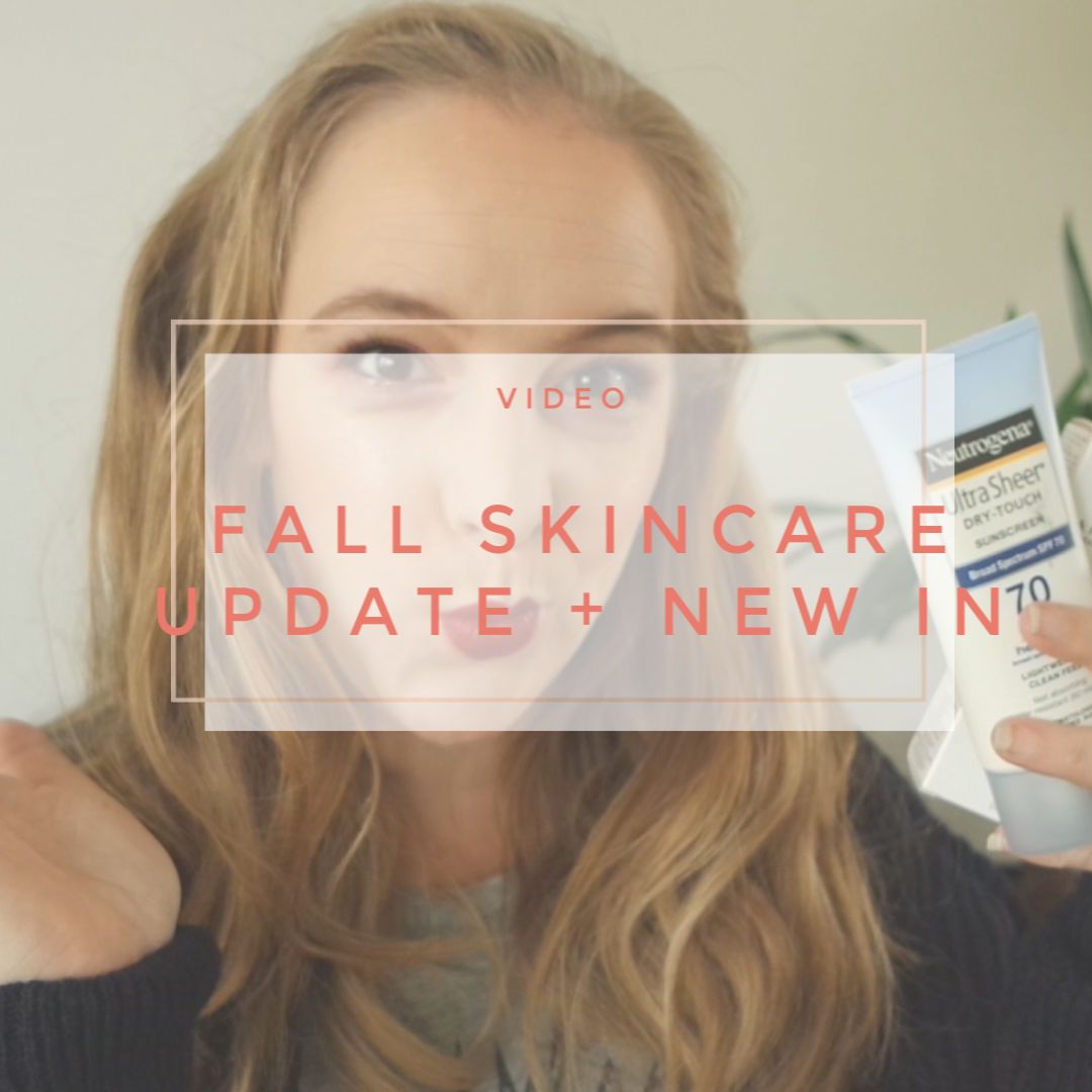 fall skincare update new in