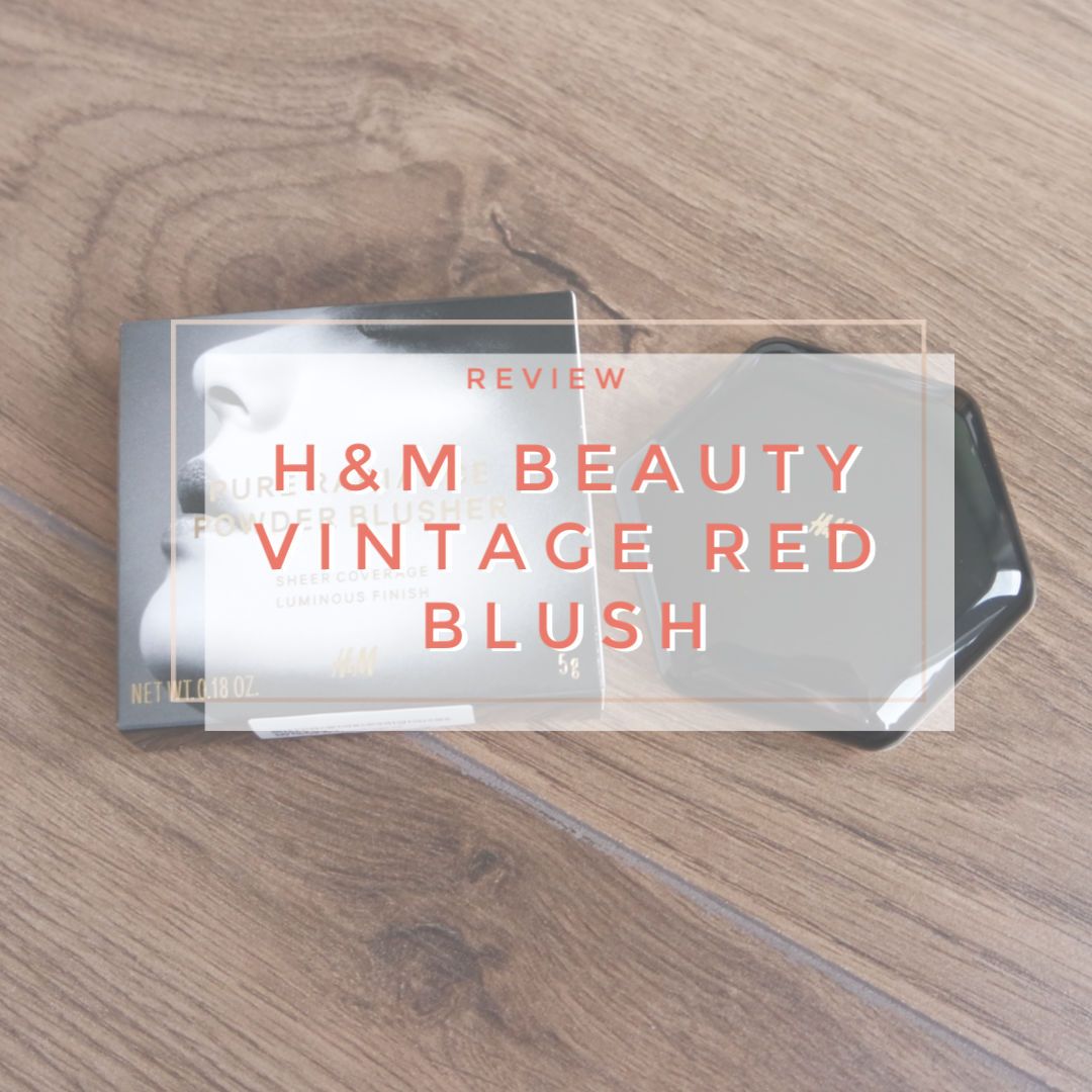 H&M beauty pure radiance blush vintage red review swatch makeup look