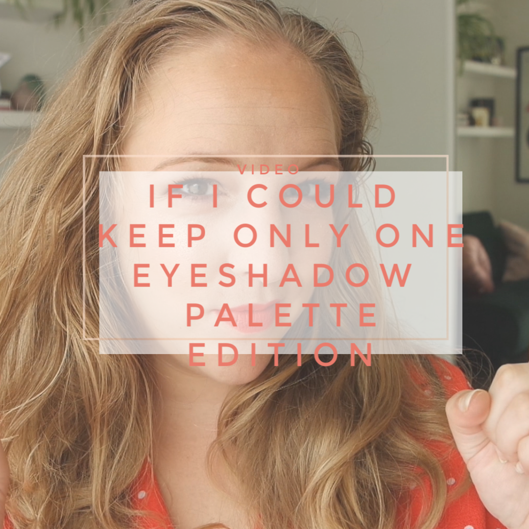 If I could keep only one eyeshadow palette edition