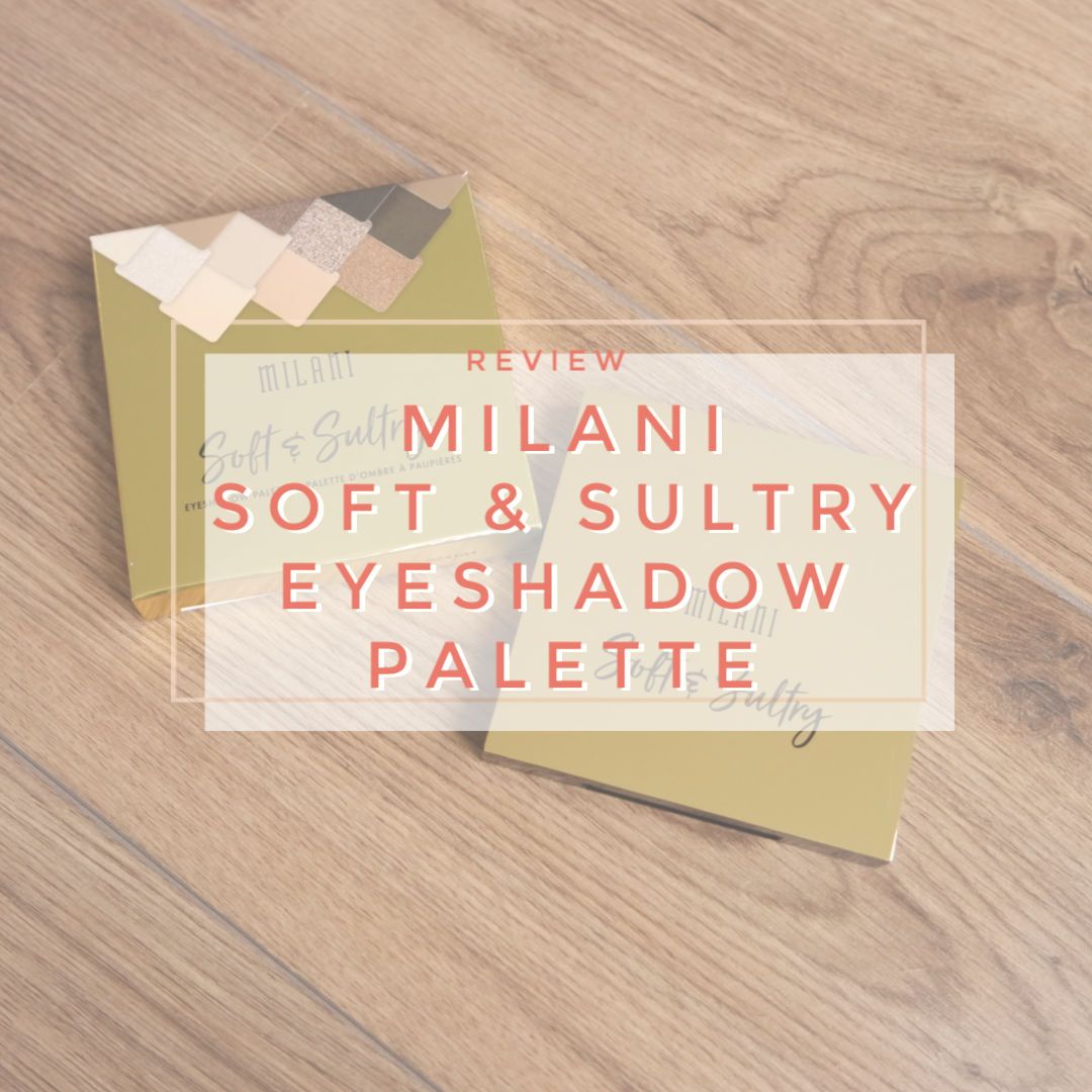 milani soft & sultry eyeshadow palette review swatch makeup look application
