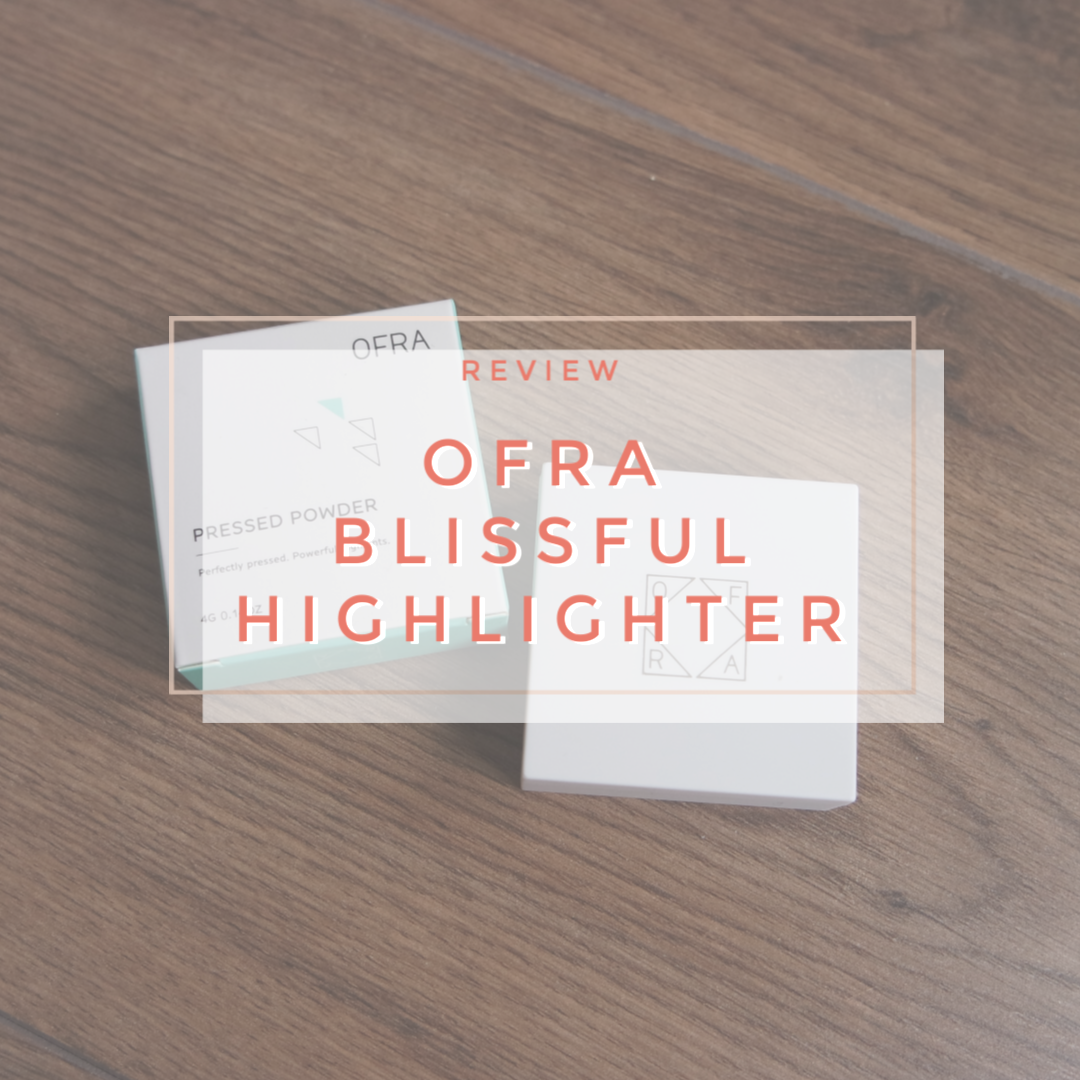 ofra blissful highlighter review swatch application makeup look