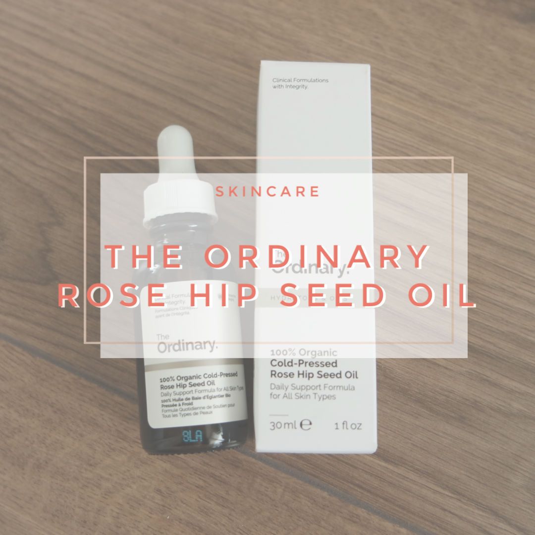 the ordinary cold pressed rose hip seed oil face review swatch skincare