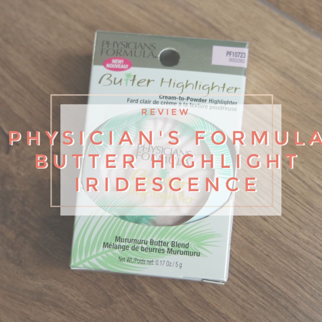 physician's formula butter highlighter murumuru review swatch iridescence fair skin physician's formula butter highlighter murumuru review swatch iridescence fair skin