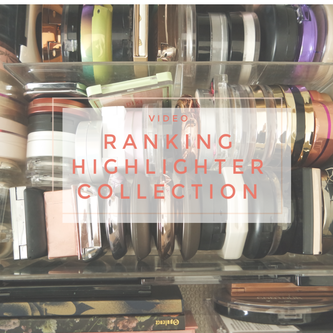 RANKING MY highlighters
