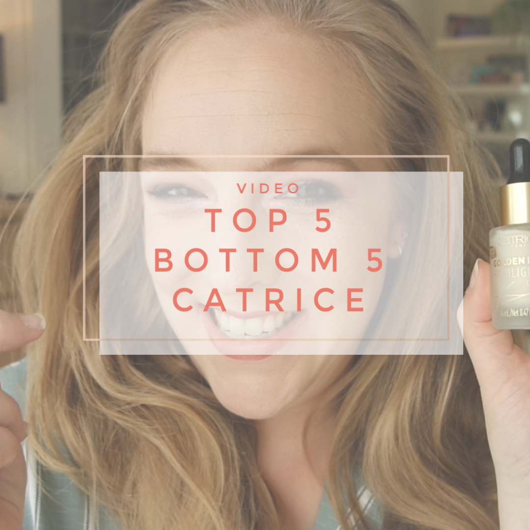 catrice top 5 bottom 5