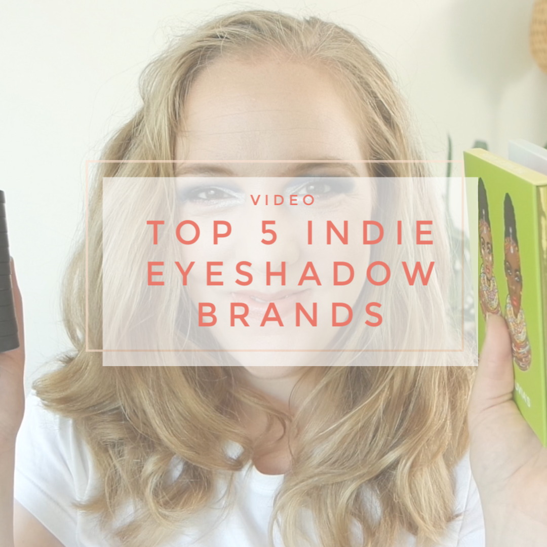 Top 5 Indie Brand eyeshadow formulas - Floating in Dreams